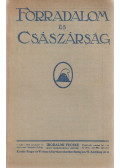 Adorján Andor,Farkas Pál,Seress László - Forradalom és császárság
