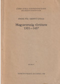 Kristó Gyula,Engel Pál - Magyarország története 1301-1457