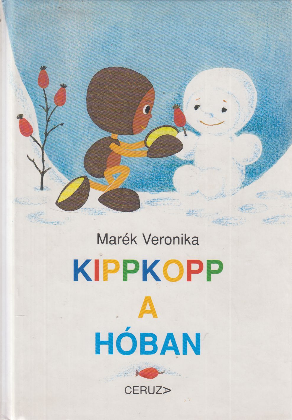 Marék Veronika - Kippkopp a hóban Marék Veronika - Kippkopp a hóban, Budapest 2006 antikvár könyv