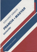 Eckhardt Sándor - Francia-Magyar kéziszótár