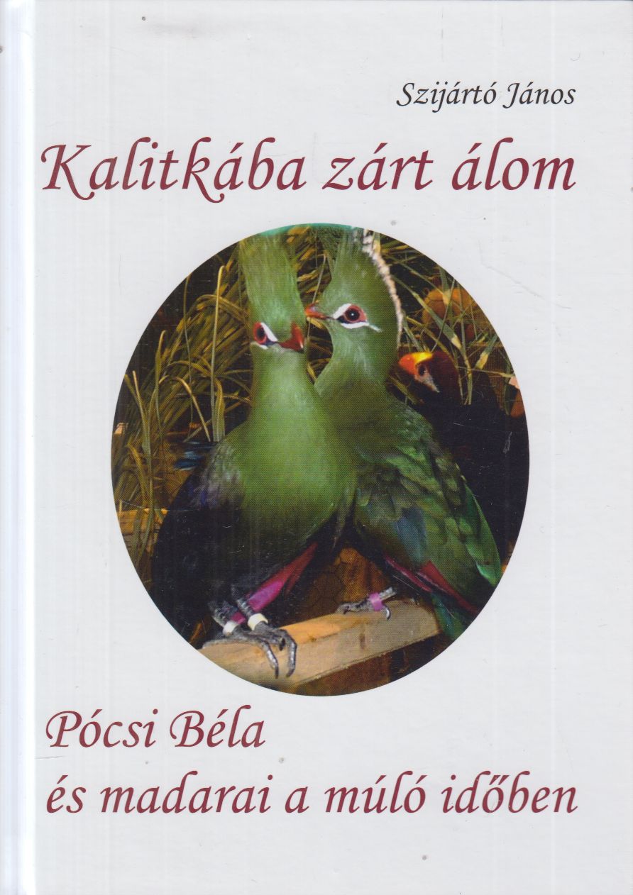 Szijártó János - Kalitkába zárt álom