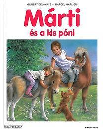 Gilbert Delahaye,Marcel Marlier - Márti és a kis póni