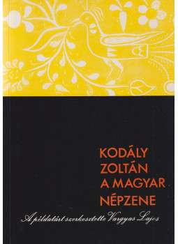 Kodály Zoltán, Vargyas Lajos - A magyar népzene, Budapest 2006 antikvár könyv