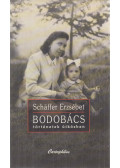 Schäffer Erzsébet - Bodobács
