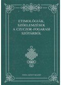 Czuczor Gergely,Fogarasi János - Etimológiák, szóelemzések a Czuczor-fogarasi szótárból