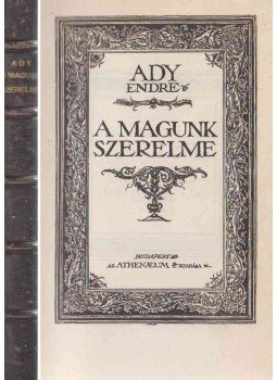 Ady Endre - A magunk szerelme Ady Endre - A magunk szerelme, Budapest 0 antikvár könyv