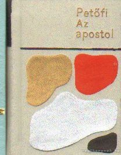 Petőfi Sándor - Az apostol