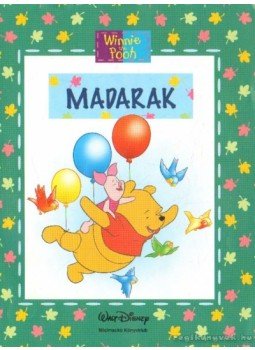 Maxtone-Graham, Ysenda, Walt Disney - Madarak Maxtone-Graham, Ysenda, Walt Disney - Madarak, Budapest 2008 antikvár könyv