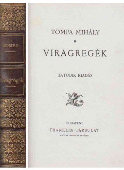 Tompa Mihály - Virágregék Tompa Mihály - Virágregék, Budapest 1883 antikvár könyv