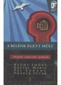 Popper Péter,Bagdy Emőke,Koltai Mária,Pál Ferenc - A belénk égett múlt