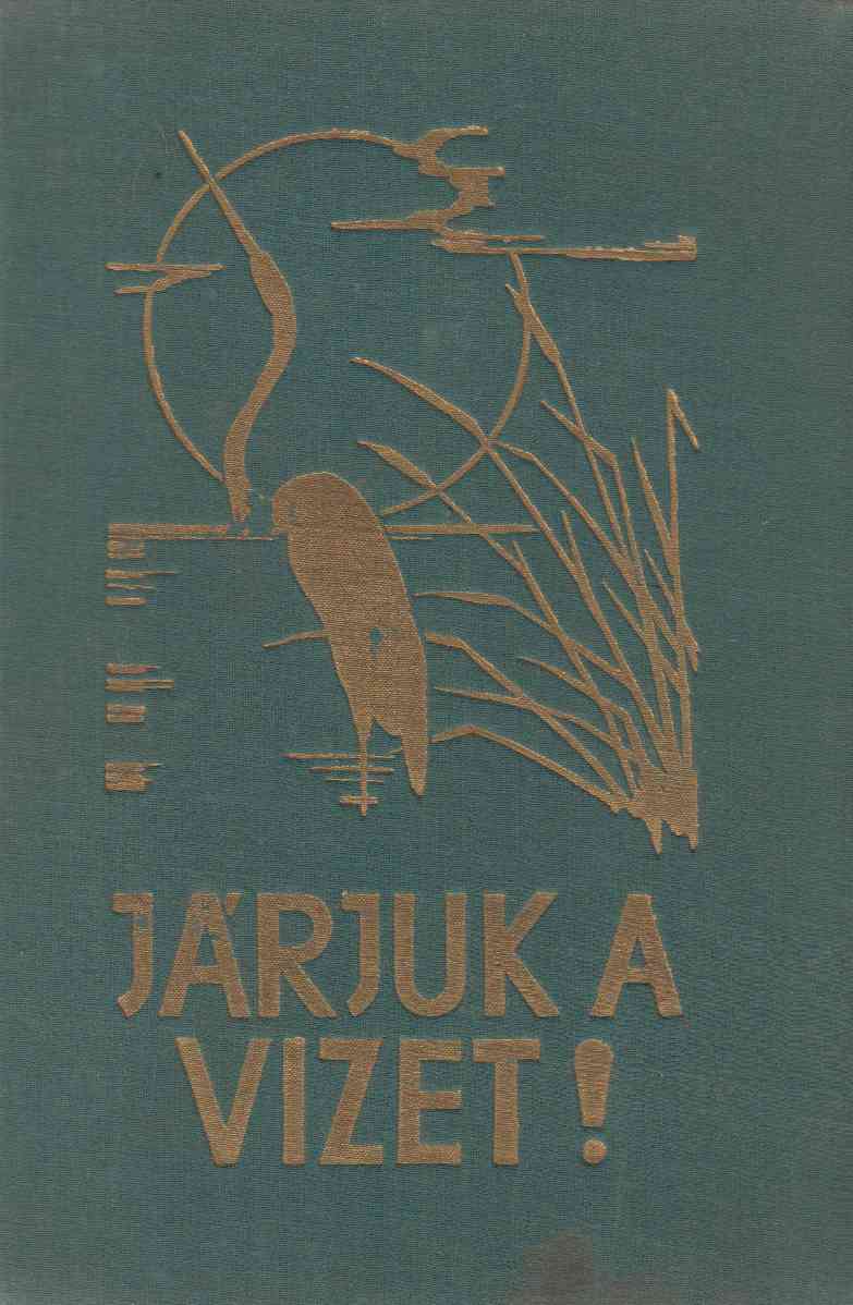  - Járjuk a vizet!