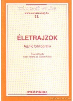 Várady Géza, Szeli Valéria - Életrajzok Várady Géza, Szeli Valéria - Életrajzok, 0 antikvár könyv