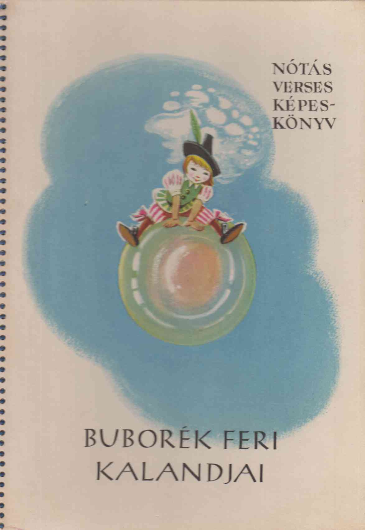 Erényi András,Róna Emy - Buborék Feri kalandjai