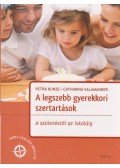 Kunze, Petra,Salamander, Catharina - A legszebb gyerekkori szertartások - A születéstől az iskoláig - A születéstől az iskoláig