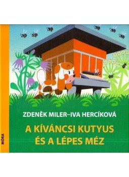 Herciková, Iva, Zdenek Miler - A kíváncsi kutyus és a lépes méz Herciková, Iva, Zdenek Miler - A kíváncsi kutyus és a lépes méz, Budapest 2012 antikvár könyv
