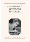 Cs. Szabó László - Kis népek hivatása