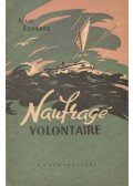 Bombard, Alain - Naufragé volontaire
