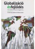 Schering Gábor,Boda Zsolt - Globalizáció és fejlődés