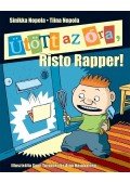 Sinikka Nopola , Tiina Nopola - Ütött az óra, Risto Rapper!