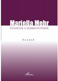 MEHR, MARIELLA - ÜZENETEK A SZÁMKIVETÉSBŐL - VERSEK -