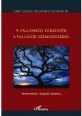 NAGYPÁL SZABOLCS - A vallásközi párbeszéd a vallások szemszögéből