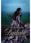 Karen Essex - A szerelmes Drakula