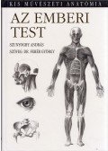 Szunyoghy András,Fehér György - Az emberi test