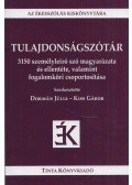 Dormán Júlia,Kiss Gábor - Tulajdonságszótár - 3150 személyleíró szó magyarázata és ellentéte, valamint fogalomköri csoportosítása