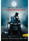 GRAHAME,SMITH, SETH - Abraham Lincoln, a vámpírvadász