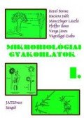  MANCZINGE,Kevei Ferenc,Kucsera Judit - Mikrobiológiai gyakorlatok I.