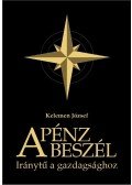 Kelemen József - A pénz beszél
