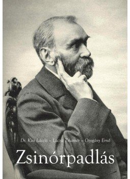 Dr. Kiss László, Lacza Tihamér, Ozogány Ernő - Zsinórpadlás Dr. Kiss László, Lacza Tihamér, Ozogány Ernő - Zsinórpadlás, null 2013 antikvár könyv