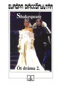 William Shakespeare - Öt dráma 2.