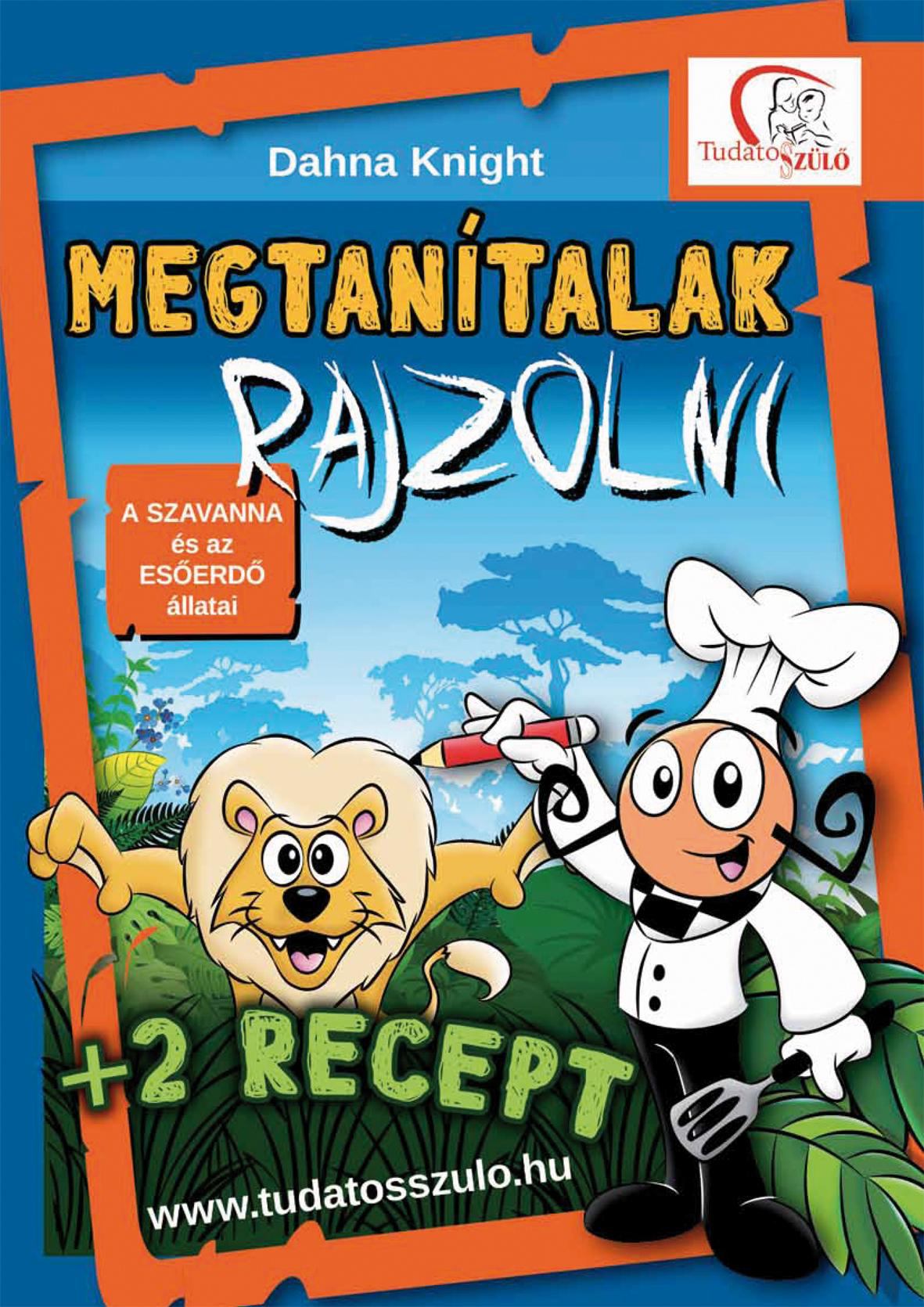 Dahna Knight - Megtanítalak rajzolni