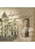 Tóth Csaba,P. Csány Péter - Arcképcsarnok - Ambrózy Teréz - Híres szombathelyi nők