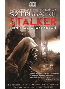 Sztrugackij, Arkagyij, Sztrugackij, Borisz - Stalker Sztrugackij, Arkagyij, Sztrugackij, Borisz - Stalker, Budapest 2013 antikvár könyv
