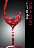 Hajni István ,Kolozsvári Ildikó - Hungarian Top 40 Wines