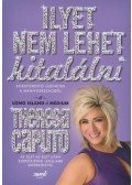 Theresa Caputo,Kristina Grish - Ilyet nem lehet kitalálni