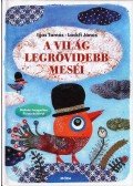 Lackfi János,Ijjas Tamás - A világ legrövidebb meséi