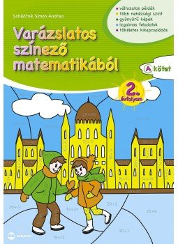 - Varázslatos színező matematikából 2. évfolyam A kötet - Varázslatos színező matematikából 2. évfolyam A kötet, null 2015 antikvár könyv