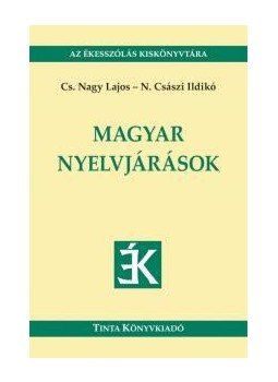 Cs. Nagy Lajos, N. Császi Ildikó - Magyar nyelvjárások Cs. Nagy Lajos, N. Császi Ildikó - Magyar nyelvjárások, Budapest 2015 antikvár könyv