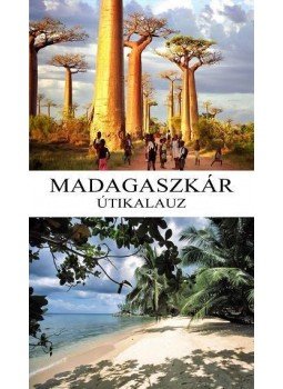 Randrianasolo Lalarison Richard, Randrianasolo Daniella - Madagaszkár útikalauz Randrianasolo Lalarison Richard, Randrianasolo Daniella - Madagaszkár útikalauz, null 2014 antikvár könyv
