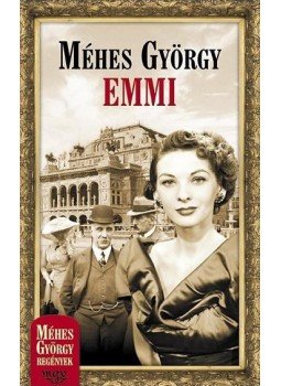 Méhes György - Emmi Méhes György - Emmi, null 2007 antikvár könyv