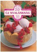Lajos Mari,Hemző Károly - 99 új nyalánkság 33 színes ételfotóval - 33 színes ételfotóval