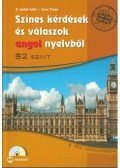 Csősz Tímea,B. Lipták Csilla - Színes kérdések és válaszok angol nyelvből B2 szint, CD-melléklettel