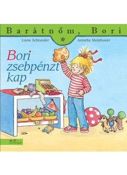 Liane Schneider , Annette Steinhauer - Bori zsebpénzt kap Liane Schneider , Annette Steinhauer - Bori zsebpénzt kap, Budapest 2015 antikvár könyv