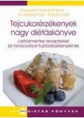 Gyurcsáné Kondrát Ilona,Hidvégi Edit,Borbás Judit - Tejcukorérzékenyek nagy diétáskönyve