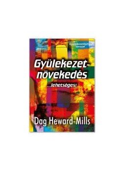 HEWARD, MILLS, DAG - Gyülekezetnövekedés...lehetséges!, null 2014 antikvár könyv