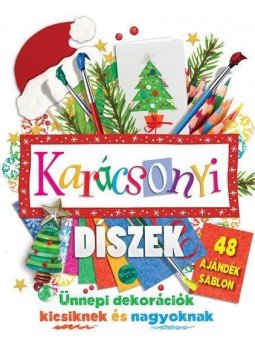 Danielle Lowy, Katie Riley - Karácsonyi díszek - 48 ajándék sablon - Ünnepi dekorációk kicsiknek és nagyoknak Danielle Lowy, Katie Riley - Karácsonyi díszek - 48 ajándék sablon - Ünnepi dekorációk kicsiknek és nagyoknak, Budapest 2015 antikvár könyv