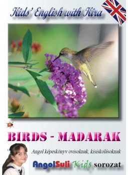 Németh Ervin - Kids' English with Kira - Birds - Madarak, null 2015 antikvár könyv